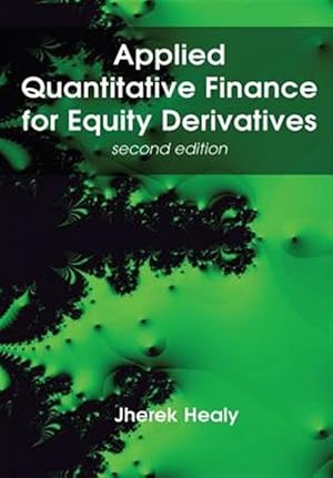 Bild des Verkufers fr Applied Quantitative Finance For Equity Derivatives, Second Edition zum Verkauf von GreatBookPrices