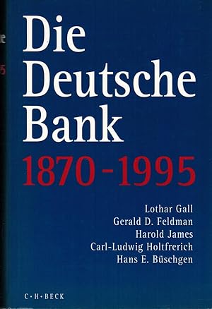 Seller image for Die Deutsche Bank 1870 - 1995 for sale by Paderbuch e.Kfm. Inh. Ralf R. Eichmann