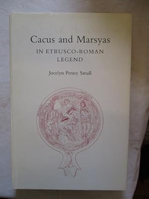 Seller image for CACUS AND MARSYAS IN ETRUSCO-ROMAN LEGEND for sale by GREENSLEEVES BOOKS