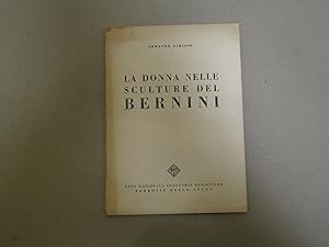 Seller image for LA DONNA NELLE SCULTURE DEL BERNINI, dedica dell'autore alla prima bianca for sale by Amarcord libri