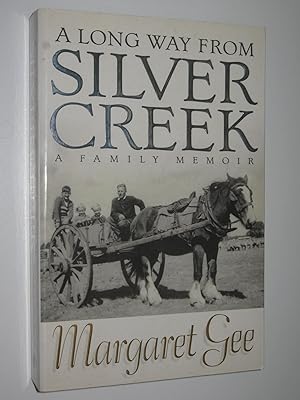Seller image for A Long Way from Silver Creek for sale by Manyhills Books