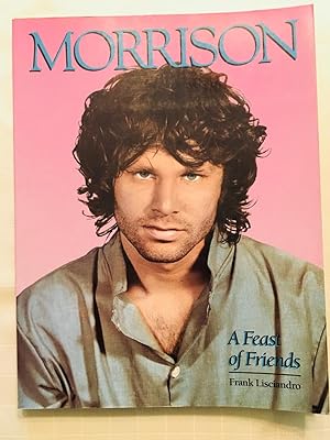 Bild des Verkufers fr Morrison: A Feast of Friends [FIRST EDITION, FIRST PRINTING] zum Verkauf von Vero Beach Books