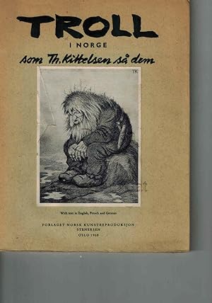 Imagen del vendedor de Troll in Norge som Th. Kittelsen sa dem. With text in English, French and German. a la venta por Dobben-Antiquariat Dr. Volker Wendt