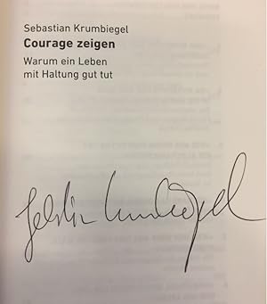 Courage zeigen. Warum ein Leben mit Haltung gut tut.