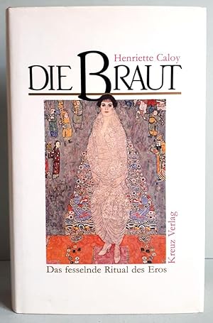 Bild des Verkufers fr Die Braut - Das fesselnde Ritual des Eros zum Verkauf von Verlag IL Kunst, Literatur & Antiquariat