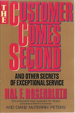 Image du vendeur pour The Customer Comes Second: And Other Secrets of Exceptional Service mis en vente par Sabra Books