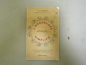 Seller image for L'HOROSCOPE ANNUEL SIMPLIFIELes Véritables Bases de Toute Prévision Astrologique for sale by Amarcord libri