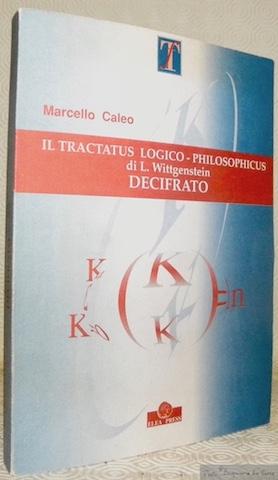 Imagen del vendedor de Il tractatus logico - philosophicus di L. Wittgenstein decifrato. a la venta por Bouquinerie du Varis