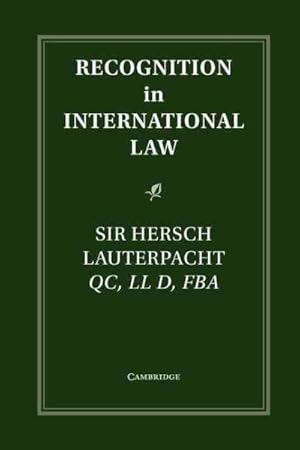 Immagine del venditore per Recognition in International Law venduto da GreatBookPrices