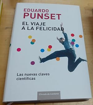 Imagen del vendedor de El viaje a la felicidad. Las nuevas claves cientficas a la venta por Outlet Ex Libris