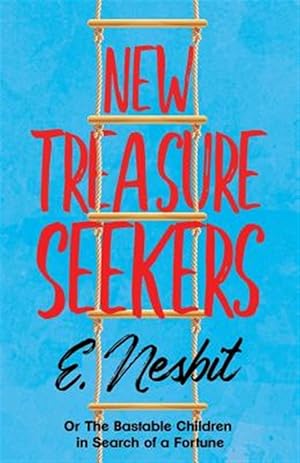 Image du vendeur pour New Treasure Seekers - Or The Bastable Children in Search of a Fortune mis en vente par GreatBookPrices