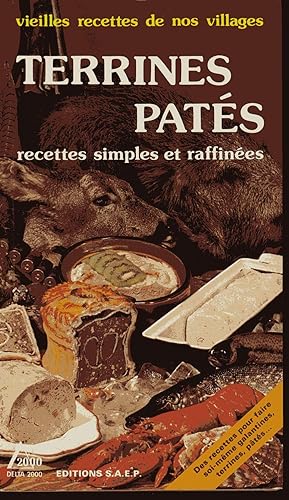 Image du vendeur pour Terrines, pats : 80 recettes simples et raffines (vieilles recettes de nos villages) mis en vente par Le-Livre