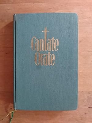 Bild des Verkufers fr Cantate - Orate : Lieder- und Gebetbuch fr katholische Mittelschler zum Verkauf von Antiquariat Birgit Gerl