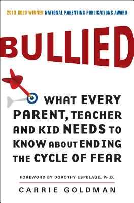 Seller image for Bullied: What Every Parent, Teacher, and Kid Needs to Know about Ending the Cycle of Fear (Paperback or Softback) for sale by BargainBookStores