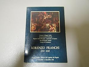 Seller image for MOSTRA DI LORENZO FRANCHI (1565 - 1632) Reggio Emilia 27 novembre / 24 dicembre 1976 for sale by Amarcord libri