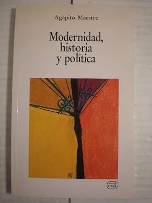 Imagen del vendedor de Modernidad, historia y poltica a la venta por Librera Antonio Azorn