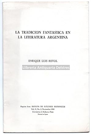 Seller image for La tradicin fantastica en la literatura argentina. [Dedicatoria autgrafa del autor]. for sale by Llibreria Antiquria Delstres