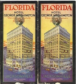 Seller image for FLORIDA HOTEL GEORGE WASHINGTON WHERE COLONIAL HOSPITALITY AND MODERATE PRICES PREVAIL for sale by BUCKINGHAM BOOKS, ABAA, ILAB, IOBA