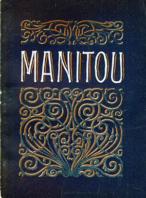 Image du vendeur pour THE STORY OF MANITOU mis en vente par BUCKINGHAM BOOKS, ABAA, ILAB, IOBA