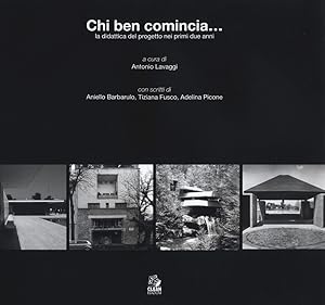Seller image for Chi ben comincia. la didattica del progetto nei primi due anni for sale by Libro Co. Italia Srl