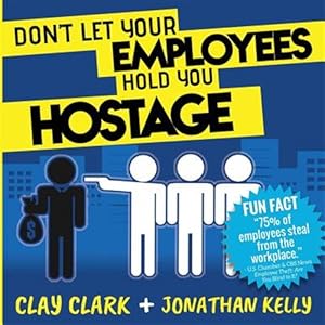 Immagine del venditore per Don't Let Your Employees Hold You Hostage venduto da GreatBookPrices