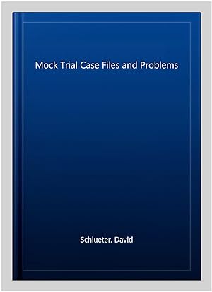 Bild des Verkufers fr Mock Trial Case Files and Problems zum Verkauf von GreatBookPrices
