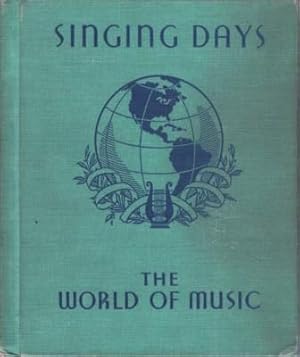 Seller image for The World of Music. Singing Days for sale by Reflection Publications