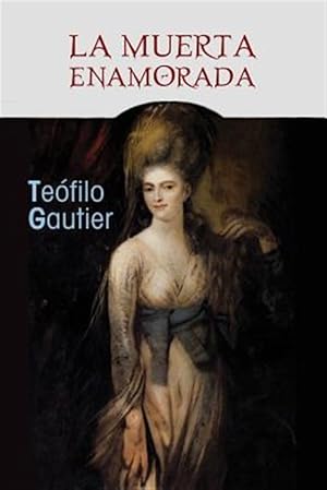 Imagen del vendedor de La Muerta Enamorada -Language: spanish a la venta por GreatBookPrices