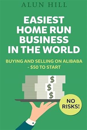 Imagen del vendedor de Easiest Home Run Business in the World a la venta por GreatBookPrices