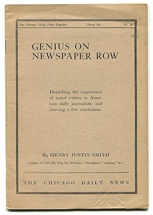 Genius on Newspaper Row (The Chicago Daily News Reprint No. 30)