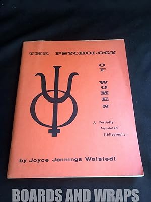 The Psychology of Women A Partially Annotated Bibliography