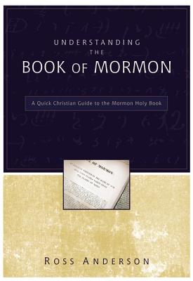 Seller image for Understanding the Book of Mormon: A Quick Christian Guide to the Mormon Holy Book (Paperback or Softback) for sale by BargainBookStores