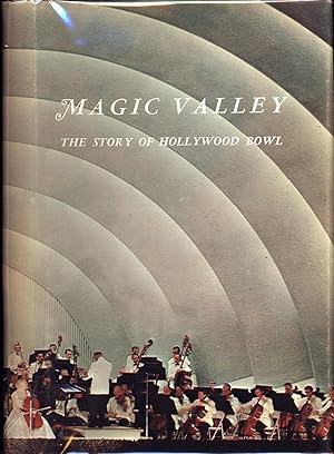 Seller image for Magic Valley: The Story of Hollywood Bowl for sale by Back of Beyond Books WH