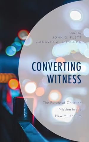 Bild des Verkufers fr Converting Witness : The Future of Christian Mission in the New Millennium zum Verkauf von GreatBookPrices