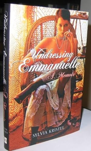 Immagine del venditore per Undressing Emmanuelle: A Memoir ( aka: Nue (Nude) ) venduto da Nessa Books