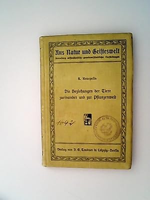 Image du vendeur pour Die Beziehungen der Tiere zueinander und zur Pflanzenwelt. mis en vente par Antiquariat Bookfarm