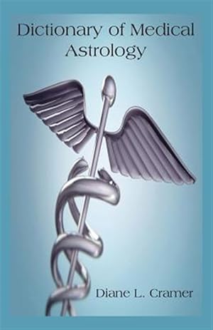 Seller image for Dictionary Of Medical Astrology for sale by GreatBookPrices