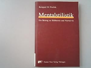 Seller image for Mentalstilistik: Ein Beitrag zu Stiltheorie und Narrativik. Dargestellt am Erzhlwerk Margaret Atwoods. Ein Beitrag zu Stiltheorie und Narrativik. Dargestellt am Erzhlwerk Margaret Atwoods for sale by Antiquariat Bookfarm