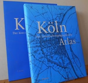 Köln: Der historisch-topographische Atlas. Herausgegeben von Dorothea Wiktorin, Jürgen Blenck, Jo...