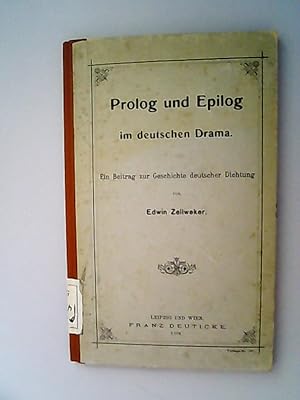 Image du vendeur pour Prolog Und Epilog Im Deutschen Drama: Ein Beitrag Zur Geschichte Deutscher Dichtung mis en vente par Antiquariat Bookfarm