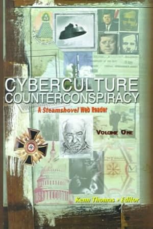 Seller image for Cyberculture Counterconspiracy : A Steamshovel Press Reader for sale by GreatBookPrices