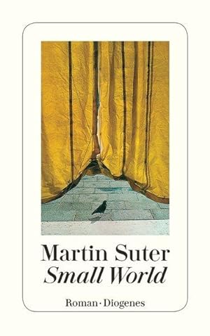 Small world : Roman. Martin Suter / Diogenes-Taschenbuch ; 23088