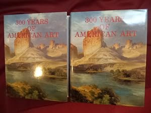 Immagine del venditore per 300 Years of American Art. 2 volumes. venduto da BookMine