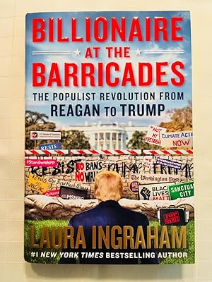 Seller image for Billionaire at the Barricades: The Populist Revolution From Reagan To Trump [FIRST EDITION, FIRST PRINTING] for sale by Vero Beach Books