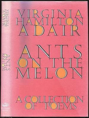 Bild des Verkufers fr Ants on the Melon: A Collection of Poems zum Verkauf von Between the Covers-Rare Books, Inc. ABAA