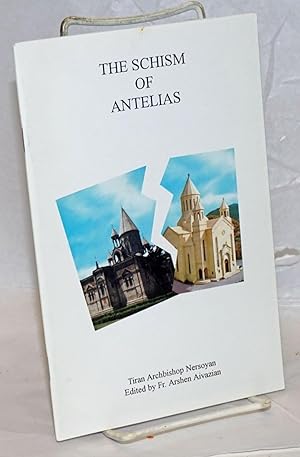 The schism of Antelias