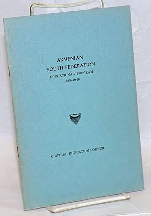 Armenian Youth Federation Educational program, 1945-1946