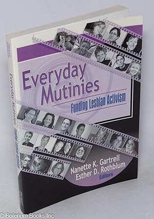 Seller image for Everyday Mutinies: funding lesbian activism for sale by Bolerium Books Inc.