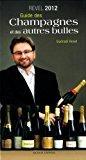 Seller image for Guide Revel Des Champagnes Et Des Autres Bulles for sale by RECYCLIVRE