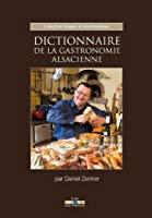 Bild des Verkufers fr Dictionnaire De La Gastronomie Alsacienne zum Verkauf von RECYCLIVRE